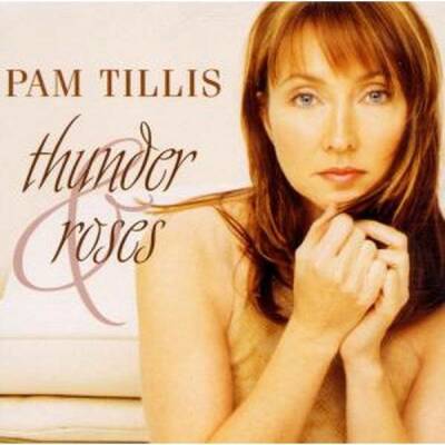 Tillis Pam - Thunder & Roses