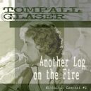 Glaser Tompall - Another Log On The Fire