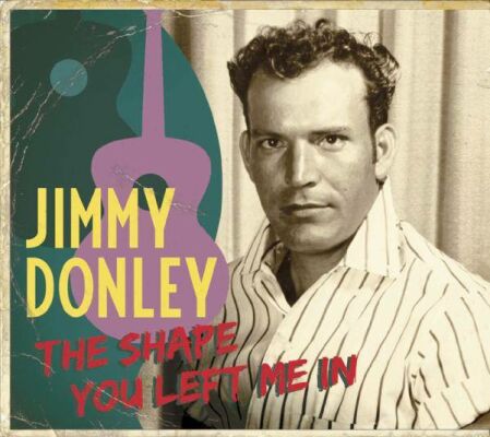 Donley Jimmy - Shape You Left Me In