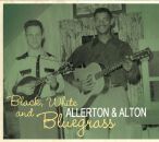 Allerton & Alton - Black White And Bluegrass