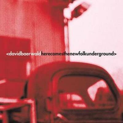 Baerwald David - HERE COMES THE NEW FOLK