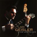 Geisler Ladi - Those Were The Days