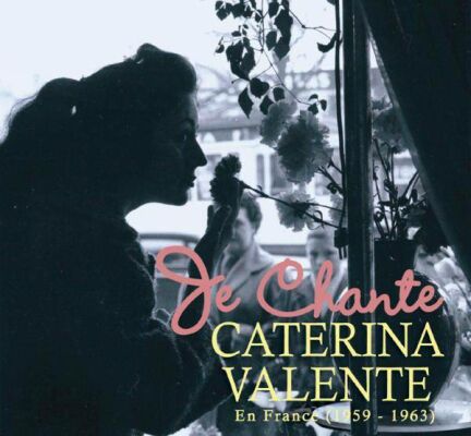 Valente Caterina - Je Chante Caterina Valente En France (1959-1963)