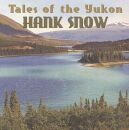 Snow Hank - Tales Of The Yukon