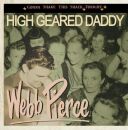 Pierce Webb - High Geared Daddy Gonna..
