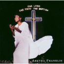 Franklin Aretha - One Lord, One Faith, One Baptism
