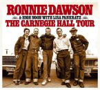 Dawson Ronnie & High Noon - Carnegie Hall Tour