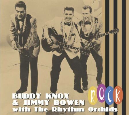 Knox Buddy / Jimmy Bowen - With The Rhythm Orchids