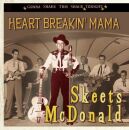 Mcdonald Skeets - Heart Breakin Mama -Gonna Shake This...