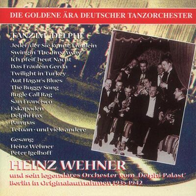 Wehner Heinz & Orchester - Tanz Im Delphi Palast