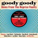 Goody Goody - Gems From The Reprise Vaults 1961-19