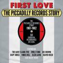 FIRST LOVE - PICCADILLY RECORDS STORY (Diverse Interpreten)