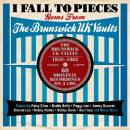 I Fall To Pieces: Gems From The Brunswick Uk Vaul (Various)