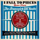 I FALL TO PIECES - GEMS FROM THE BRUNSWICK UK VAUL...