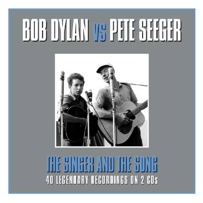 Dylan Bob / Seger Pete - Singer And The Song
