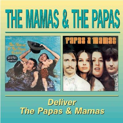 Mamas & The Papas - Deliver / Mamas & Papas