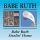 Babe Ruth - Babe Ruth / Stealin Home