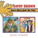 Savoy Brown - LION´S SHARE/JACK THE TOA