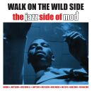 Walk On The Wild Side: The Jazz Side Of Mod