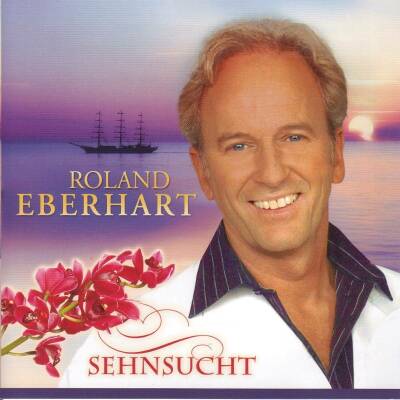 Roland Eberhart - Sehnsucht