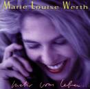 Werth Marie Louise - Mehr vom Leben ...