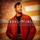 Worley Darryl - Have You Forgotten
