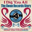 I DIG ´EM ALL-SWAN RECORDS STORY (Diverse Interpreten)