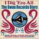 I Dig Em All-Swan Records Story (Various)