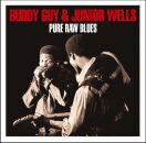 Guy Buddy & Junior Wells - Pure Raw Blues