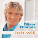 Thomas Oliver - Ich Will