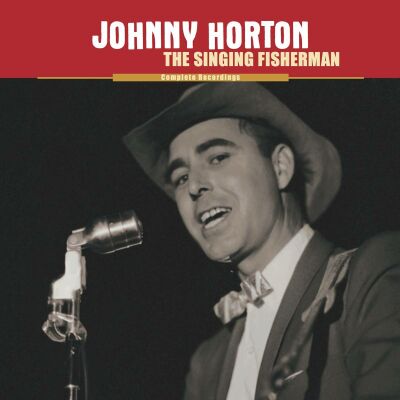 Horton Johnny - Singing Fisherman