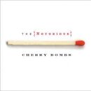 Cherry Bombs - The Notorious Cherry Bombs