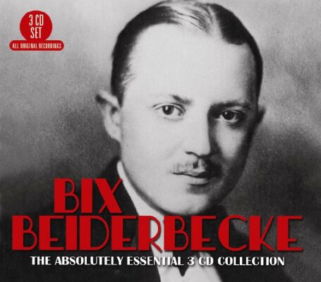 Beiderbecke Bix - Absolutely Essential 3 CD Collection