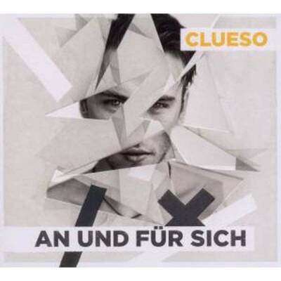 Clueso - An und fuer sich