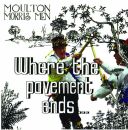 Moulton Morris Men - Where The Pavement Ends