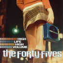 Forty / Fives - High Life High Volume