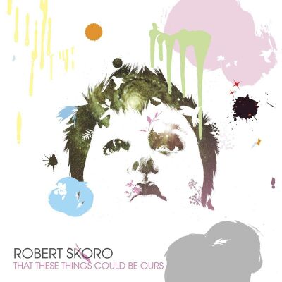 Skoro Robert - That These Things..