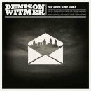 Witmer Denison - Ones Who Wait