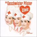 Geschwister Pfister Die - In The Clinic
