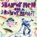 Shadowy Men On A Shadowy Planet - Sport Fishin: The Lure...