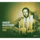 Nighthawk Robert - Ramblin Bob
