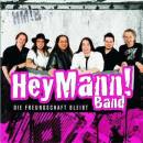 Hey Mann! Band - DIE FREUNDSCHAFT BLEIBT