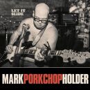 Holder Mark Porkchop - Let It Slide