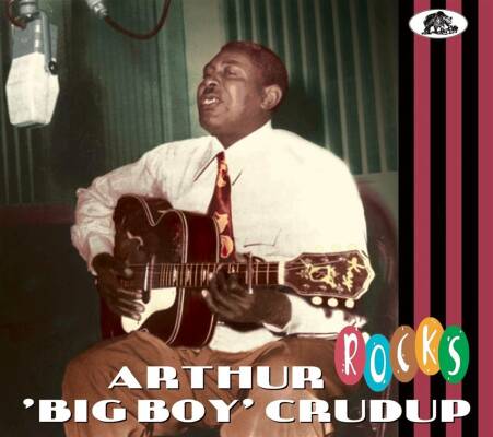 Crudup Arthur Big Boy - Rocks