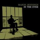 Jennings Mason - In The Ever