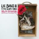 Bains Lee III & The Glory Fires - Youth Detention