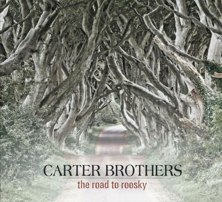 Carter Brothers - Road To Roosky