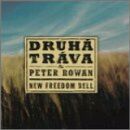 Druha Trava - New Freedom Bell