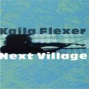 Flexer Kaila - Next Village