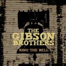 Gibson Brothers - Ring The Bell